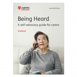 Self-advocacy guide for carers - Scotland