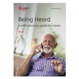Self-advocacy guides for carers - Wales (English)